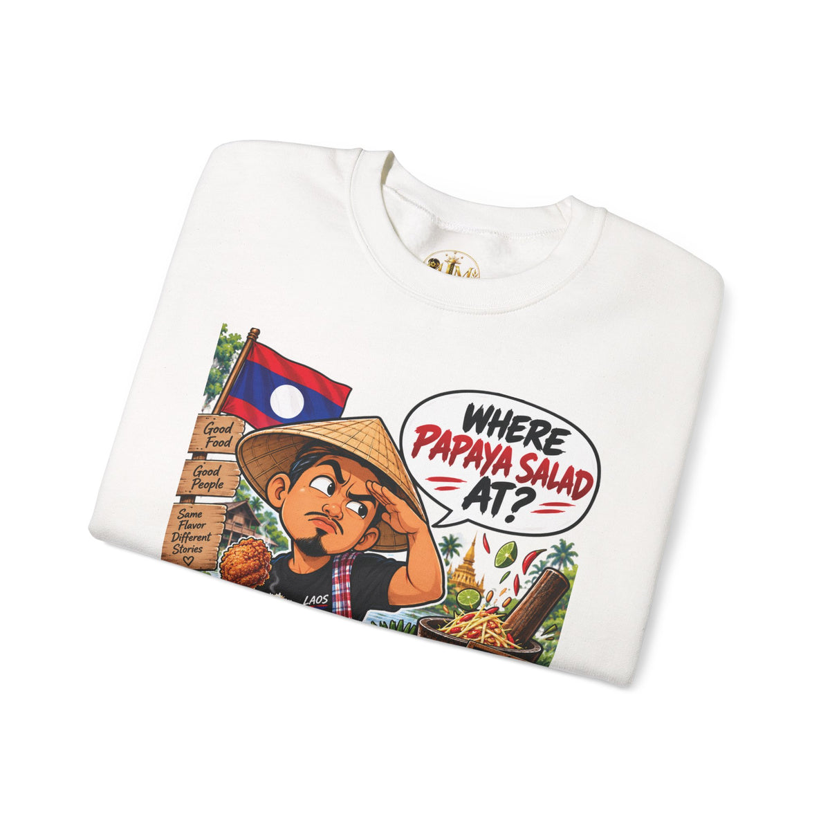 Crewneck Sweatshirt — "Where Papaya Salad At?" Lao Street Food Graphic