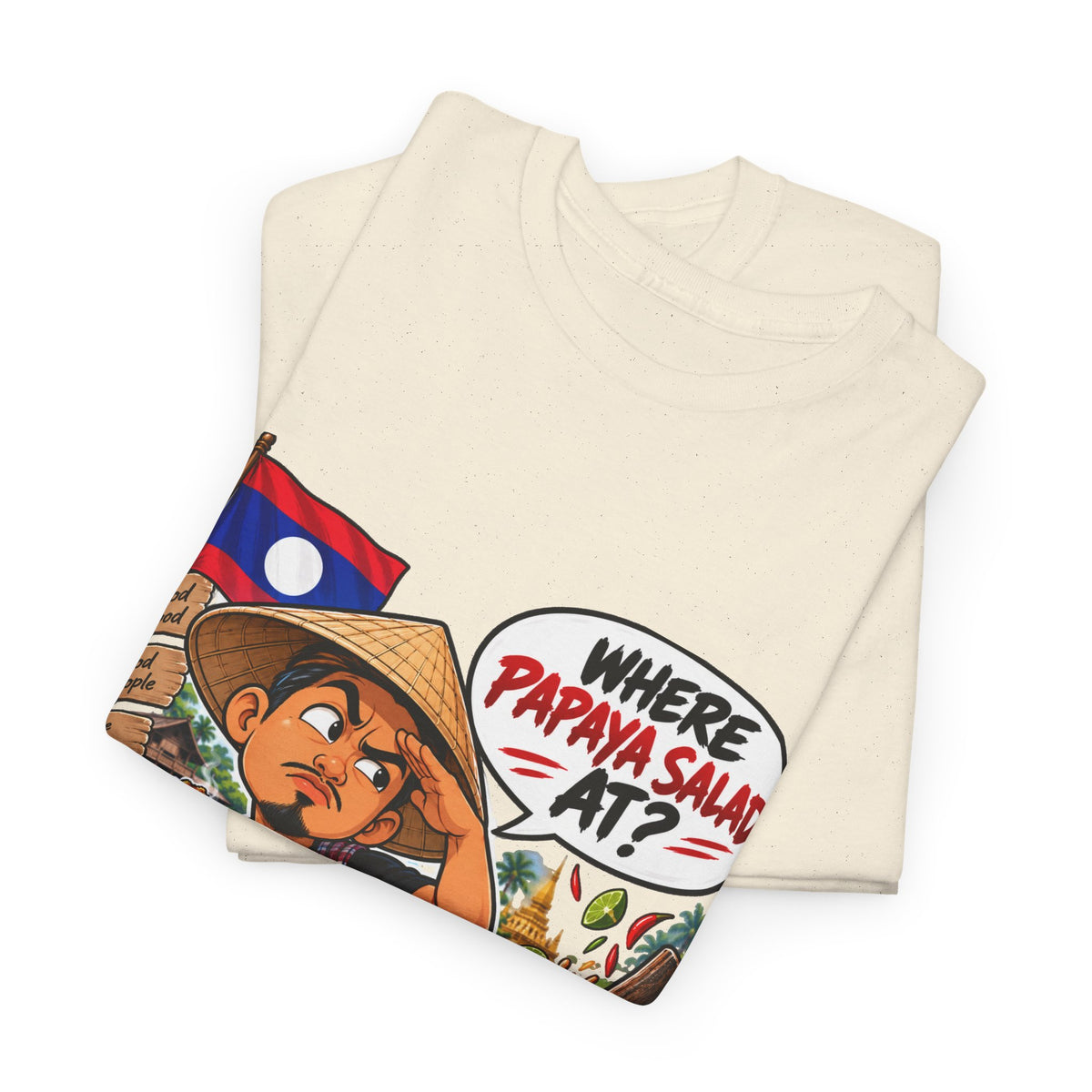 Laotian Papaya Salad T-Shirt – "Where Papaya Salad At?" Novelty Foodie Tee