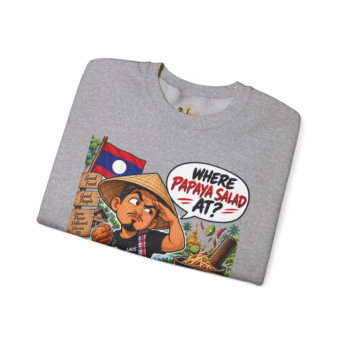 Crewneck Sweatshirt — "Where Papaya Salad At?" Lao Street Food Graphic
