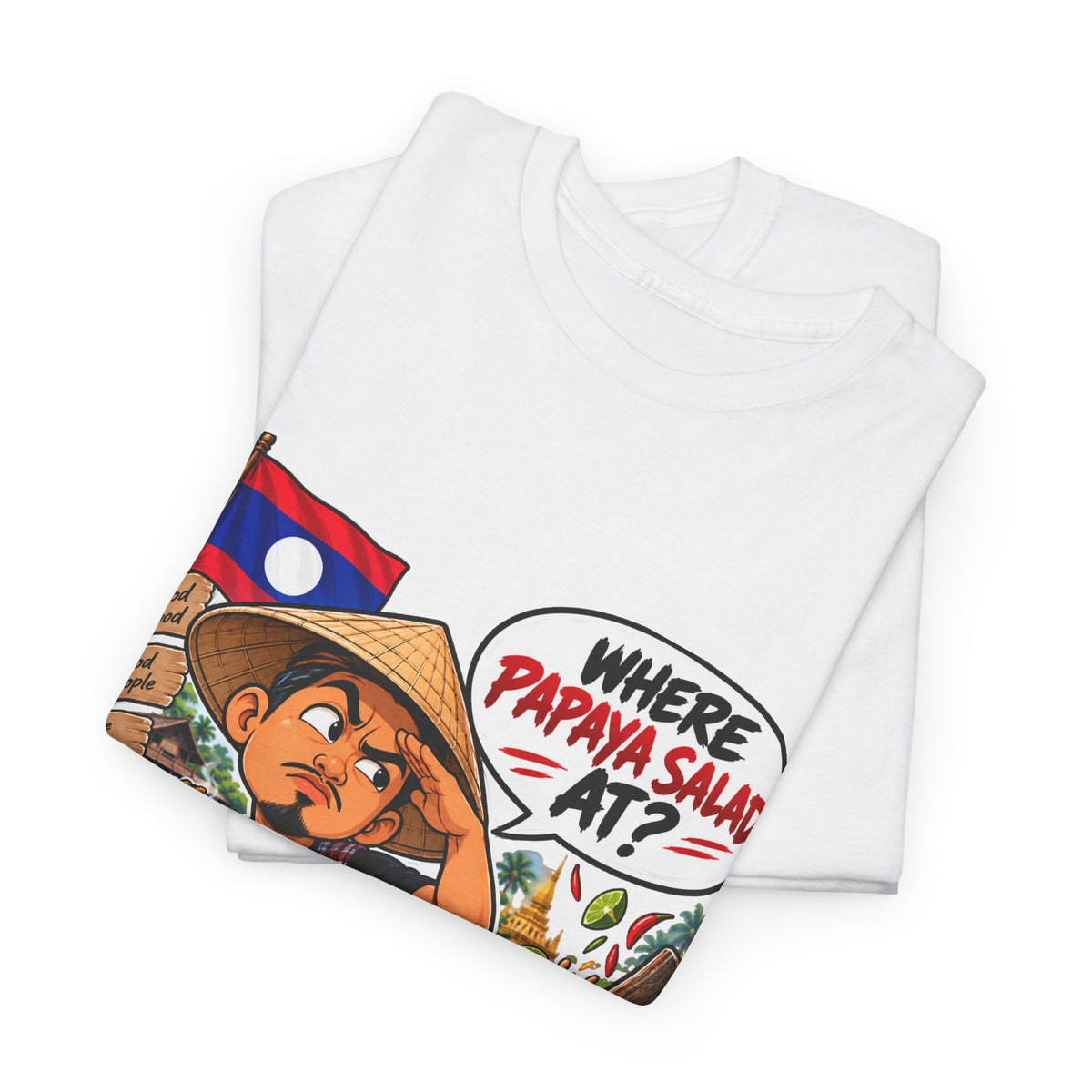 Laotian Papaya Salad T-Shirt – "Where Papaya Salad At?" Novelty Foodie Tee