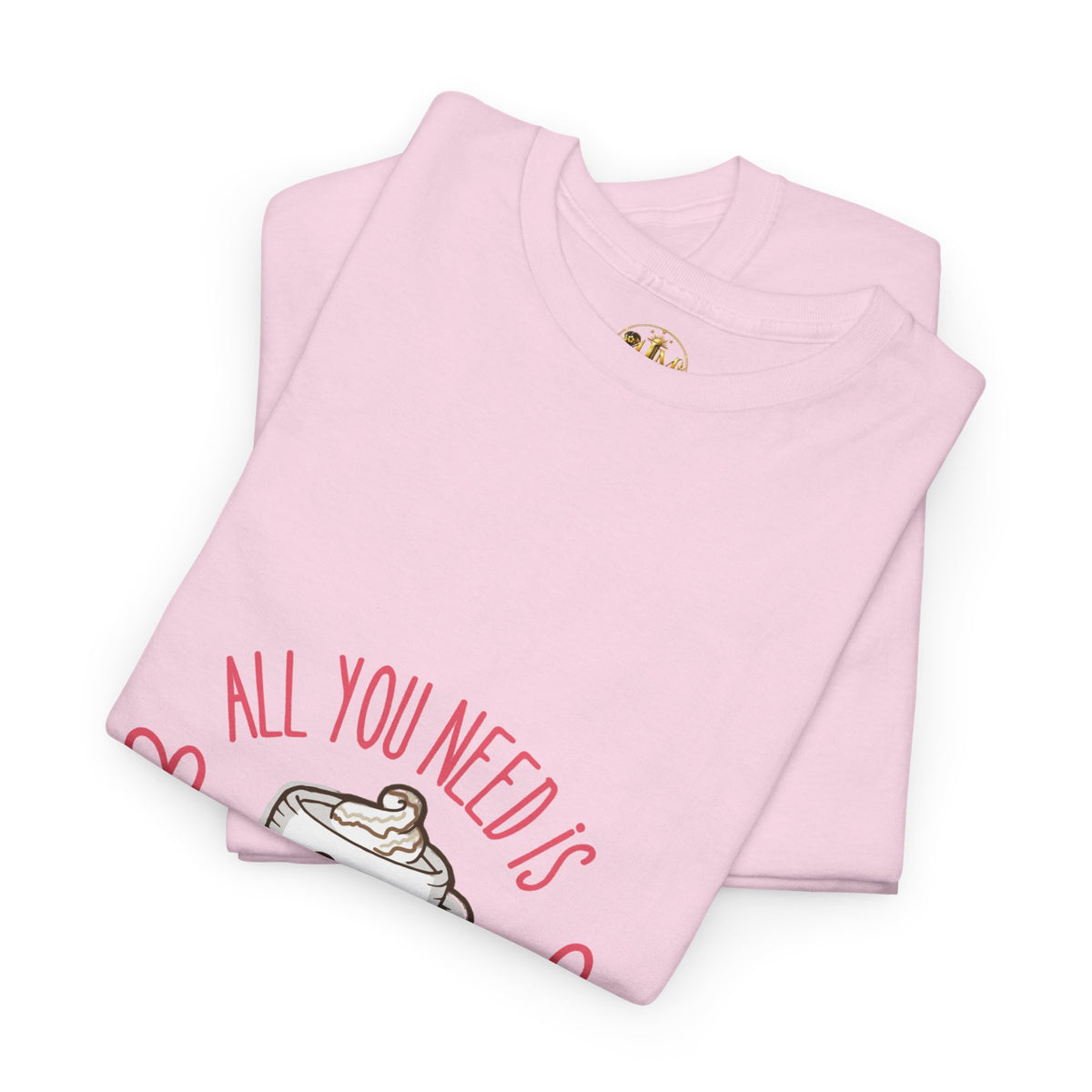 Coffee T-Shirt — "All You Need Is A Cup Of Coffee" Cute Kawaii Mug Tee