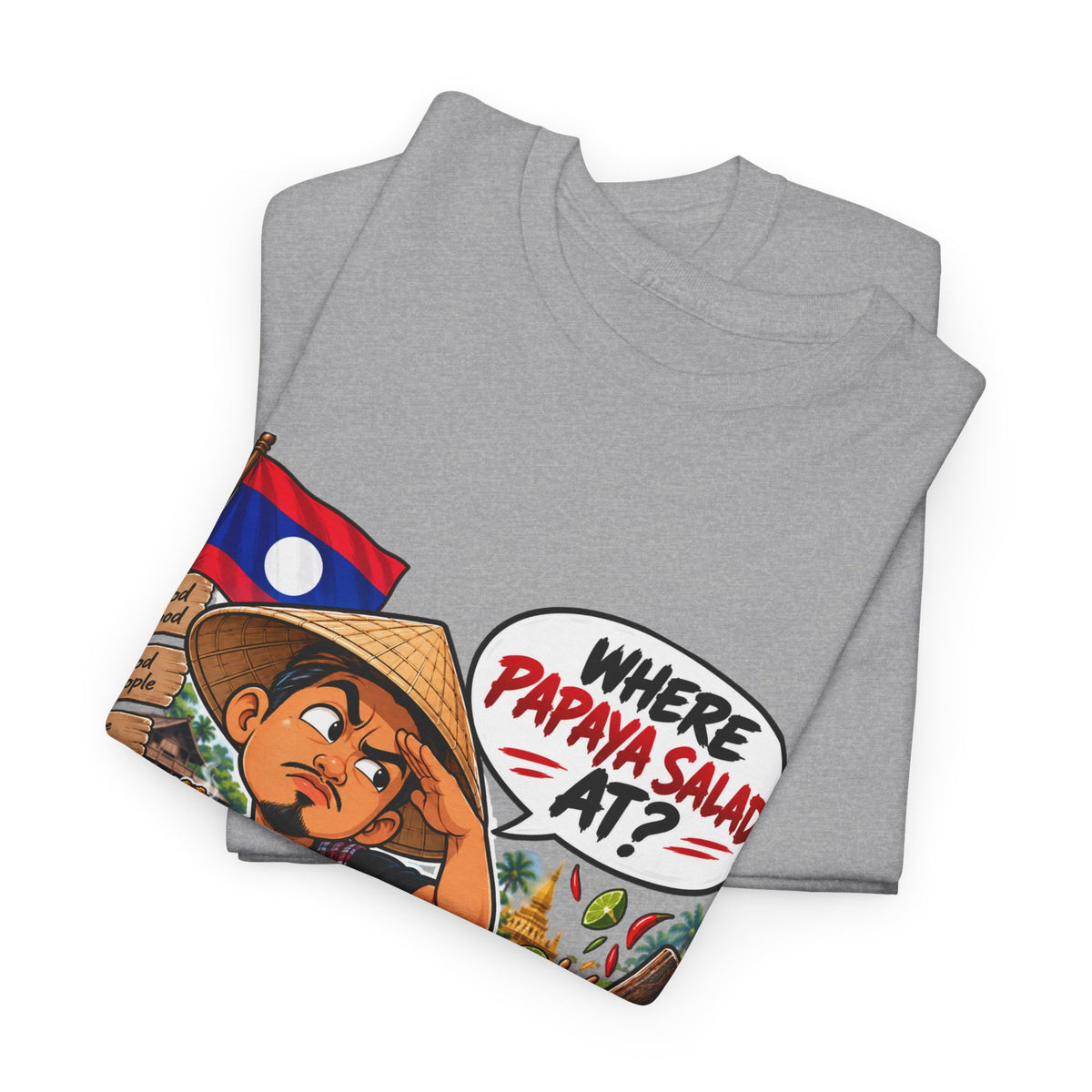 Laotian Papaya Salad T-Shirt – "Where Papaya Salad At?" Novelty Foodie Tee